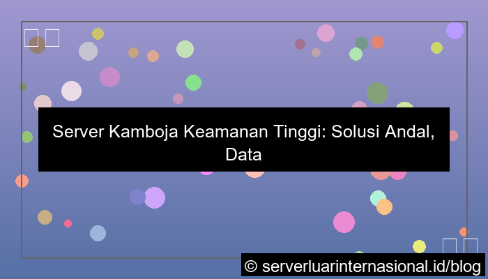 ilustrasi server kamboja keamanan tinggi