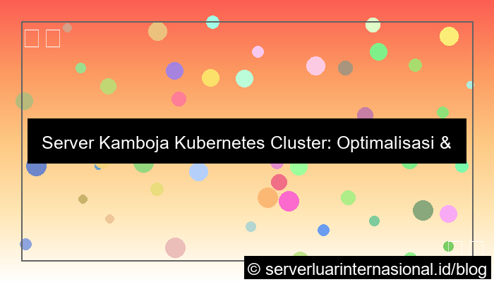 server kamboja kubernetes cluster