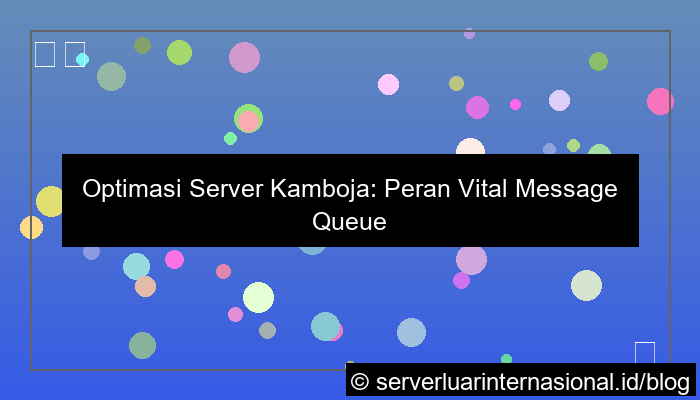 server kamboja message queue