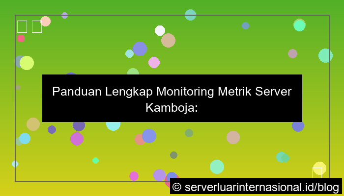 desain server kamboja metrics monitoring