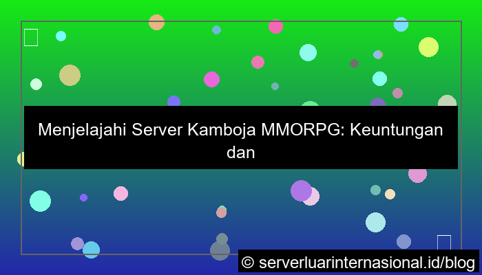 ilustrasi server kamboja mmorpg