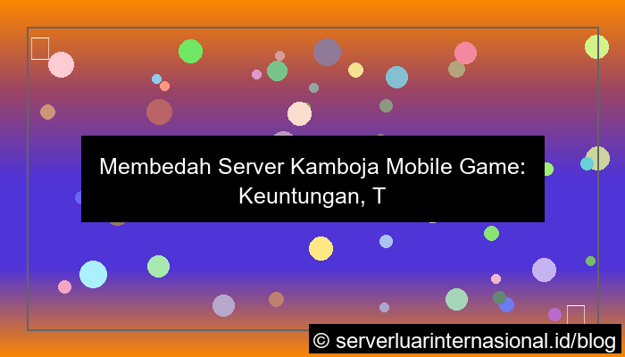 server kamboja mobile game