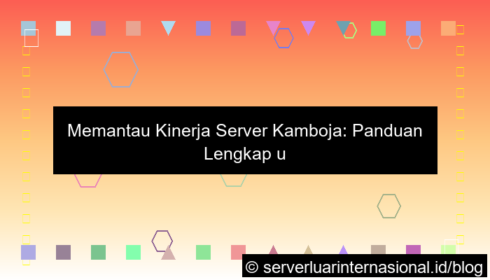 server kamboja performance monitoring