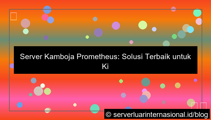 desain server kamboja prometheus