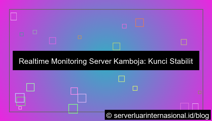 server kamboja realtime monitoring