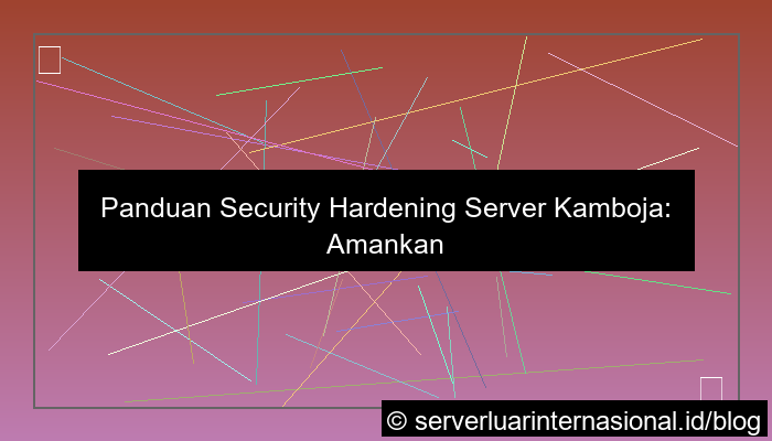 gambar server kamboja security hardening