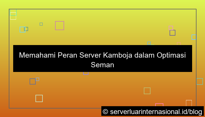 server kamboja semantic search