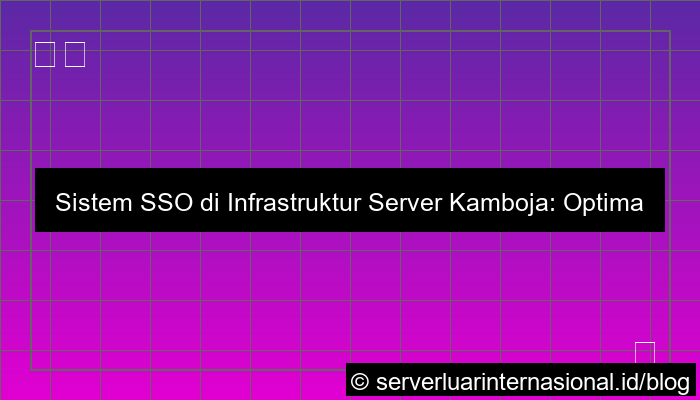 ilustrasi server kamboja sso system