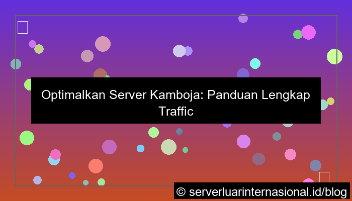 visual server kamboja traffic routing