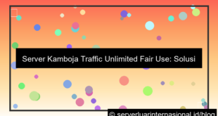 server kamboja traffic unlimited fair use