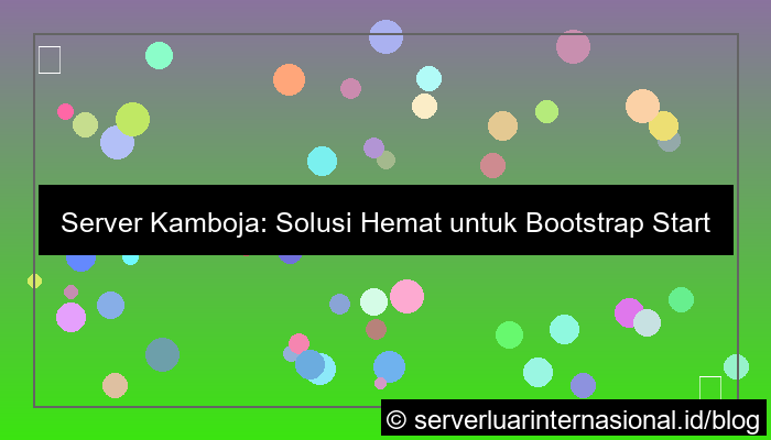 gambar server kamboja untuk bootstrap startup