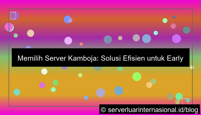 gambar server kamboja untuk early stage startup