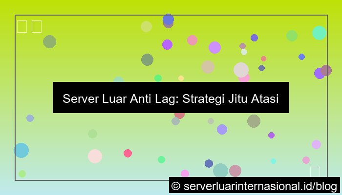 gambar server luar anti lag