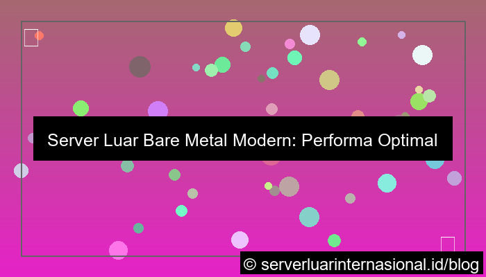server luar bare metal modern