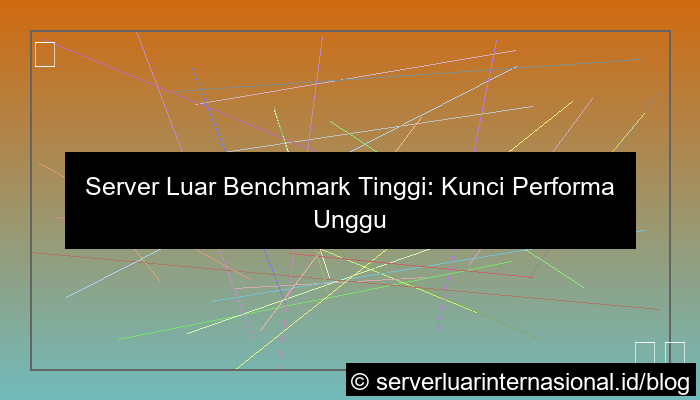 server luar benchmark tinggi