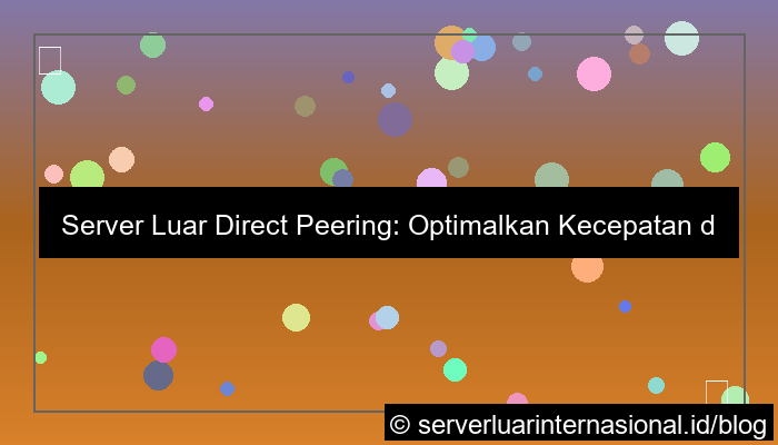 server luar direct peering
