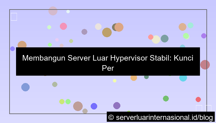 visual server luar hypervisor stabil