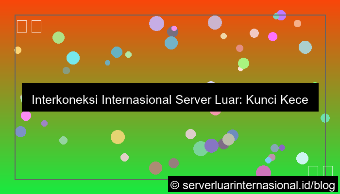 server luar interkoneksi internasional