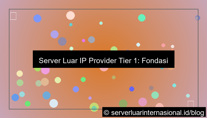 server luar ip provider tier 1