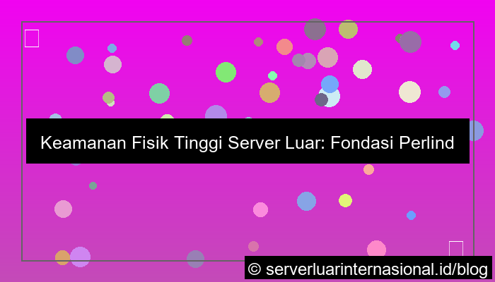 gambar server luar keamanan fisik tinggi