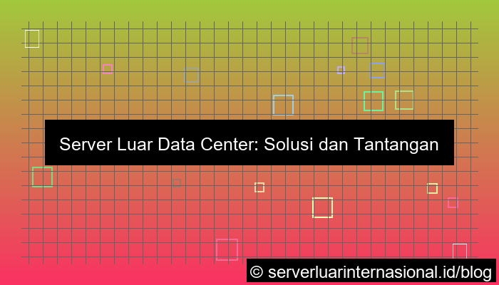 server luar lingkungan data center