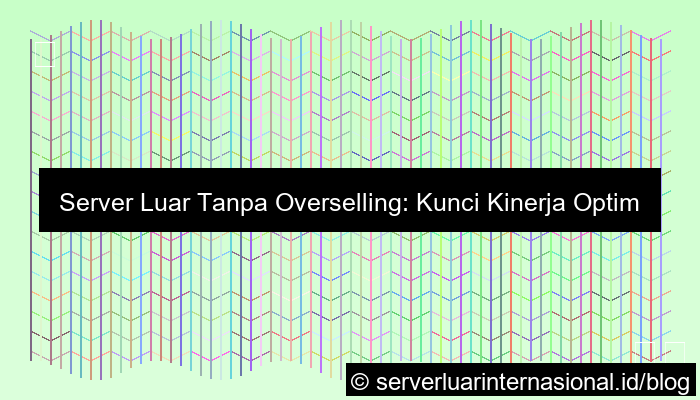 ilustrasi server luar no overselling