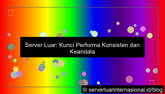 server luar performa konsisten