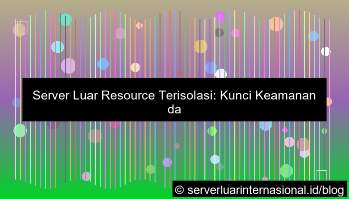 server luar resource terisolasi