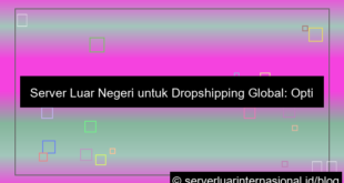 server luar untuk dropshipping global