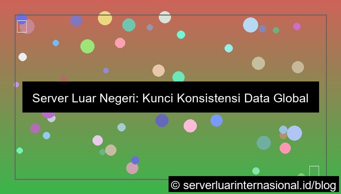 server luar untuk global data consistency