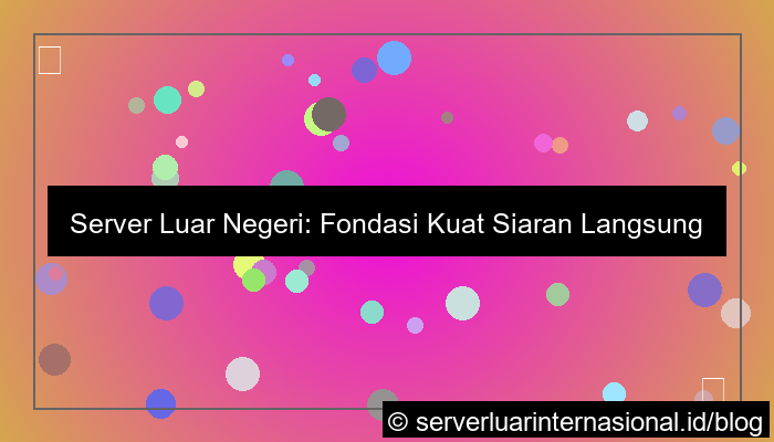 gambar server luar untuk live broadcast global