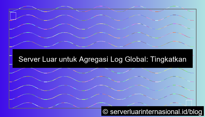 server luar untuk log aggregation global