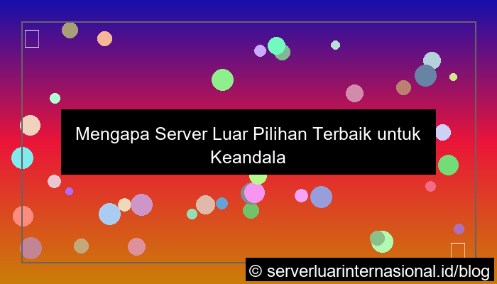 server luar untuk reliability tinggi