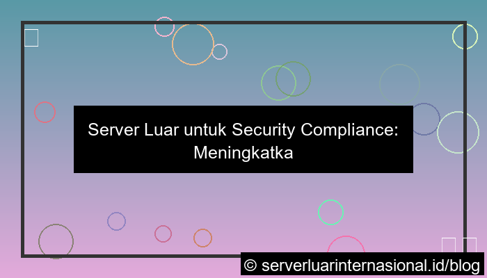 desain server luar untuk security compliance