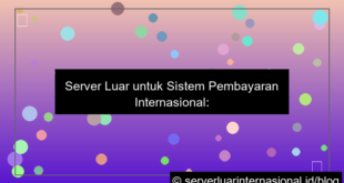 server luar untuk sistem pembayaran internasional