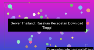 server thailand download speed tinggi