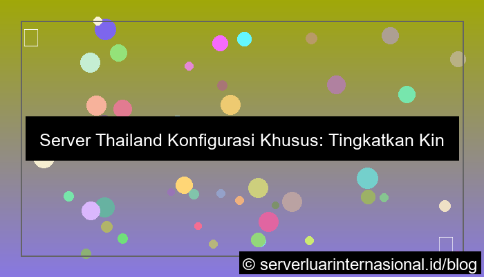 gambar server thailand konfigurasi khusus
