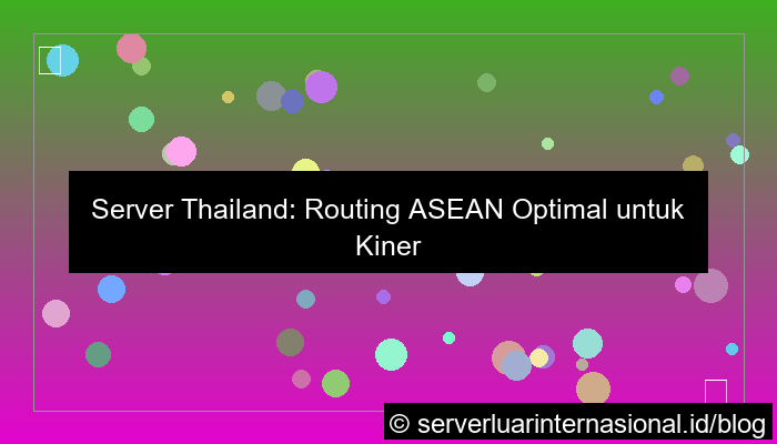 desain server thailand routing asean optimal