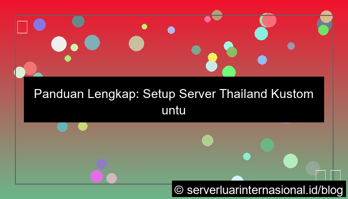 server thailand setup custom