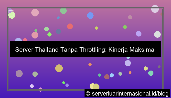 server thailand tanpa throttling