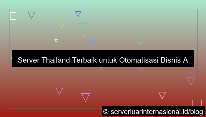 desain server thailand untuk automation server