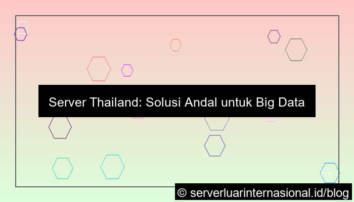 server thailand untuk big data processing