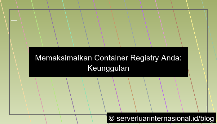 grafik server thailand untuk container registry