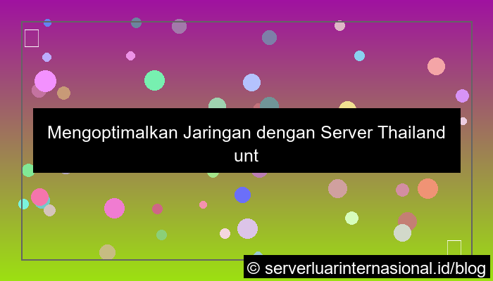 ilustrasi server thailand untuk edge routing