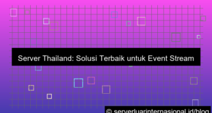 server thailand untuk event streaming