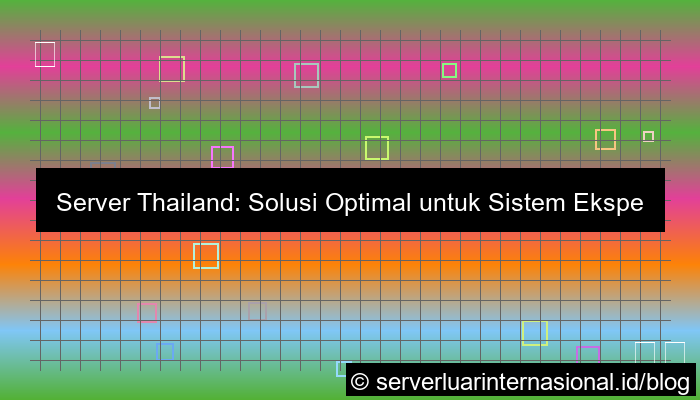 server thailand untuk experimentation system