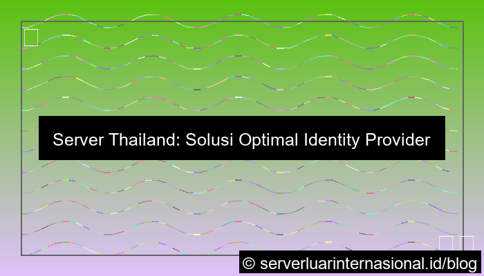 grafik server thailand untuk identity provider