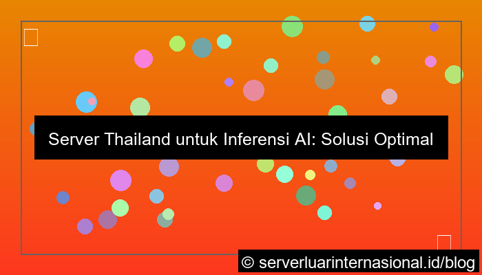 server thailand untuk inference ai