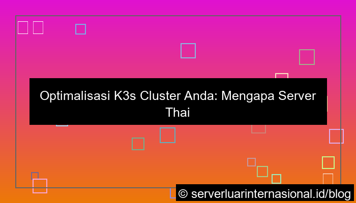 server thailand untuk k3s cluster