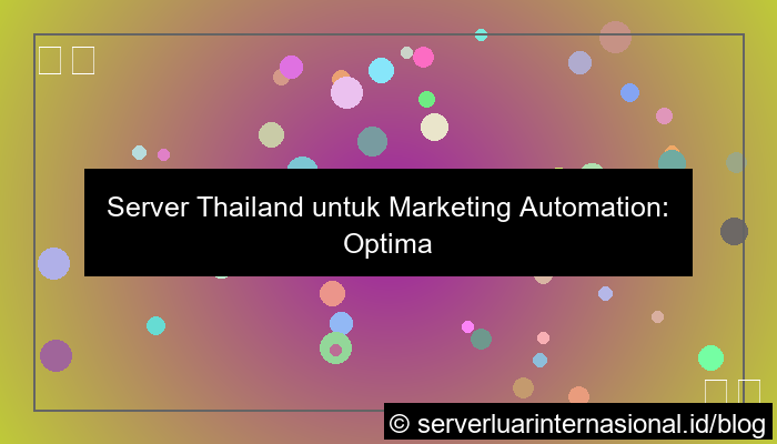 grafik server thailand untuk marketing automation